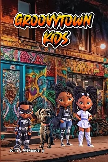 Groovytown Kids a book by John C. Alexander Jr